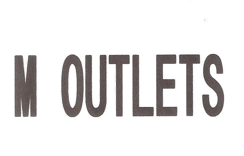 M OUTLETS