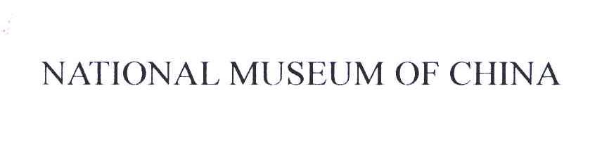 NATIONAL MUSEUM OF CHINA