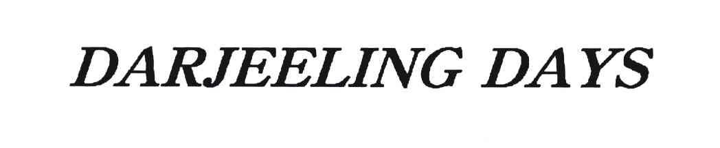 DARJEELING DAYS