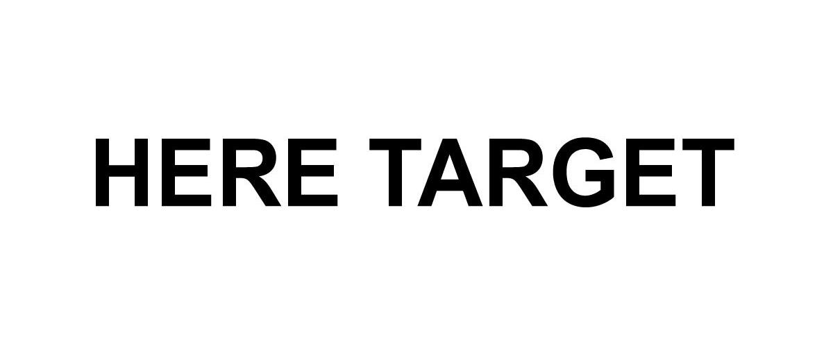 HERE TARGET