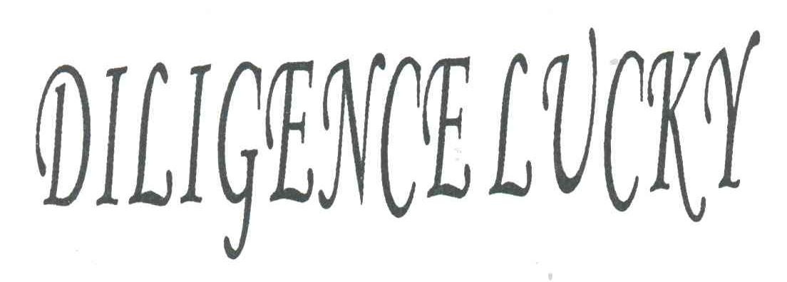 DILIGENCE LUCKY