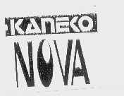KANEKO NOVA