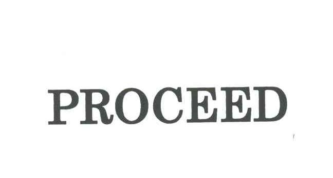 PROCEED