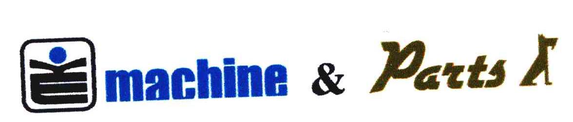 MACHINE & PARTS