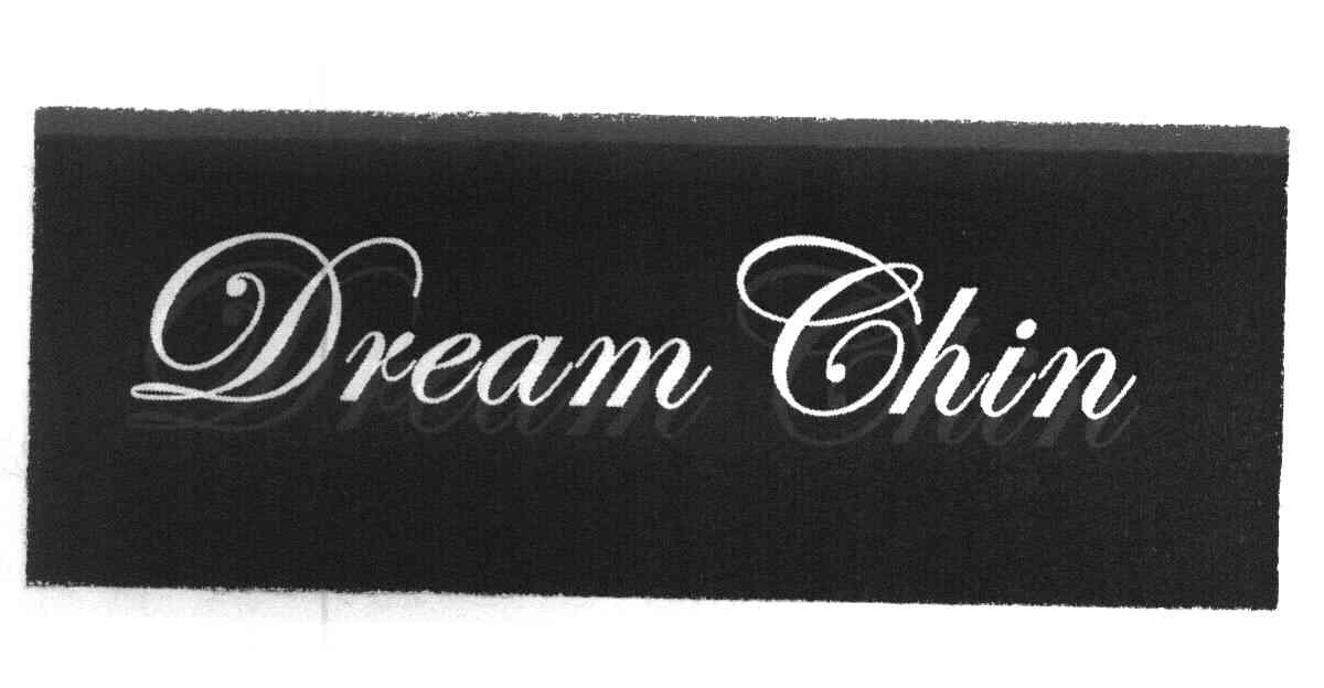 DREAM CHIN
