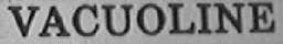 VACUOLINE
