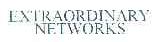 EXTRAORDINARY NETWORKS