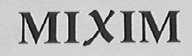 MIXIM