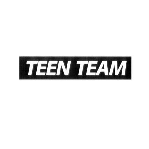 TEEN TEAM