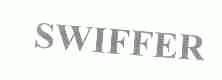 SWIFFER