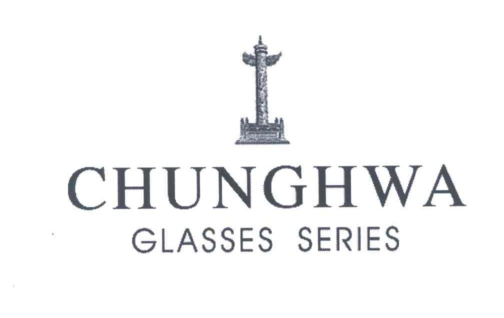 CHUNGHWA GLASSES SERIES