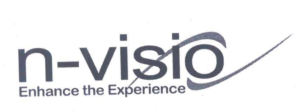 N-VISIO；ENHANCE THE EXPERIENCE