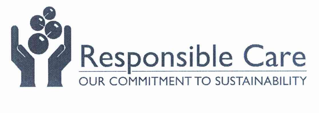 RESPONSIBLE CARE OUR COMMITMENT TO SUSTAINABILITY
