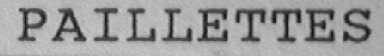 PAILLETTES