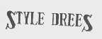 STYLE DREES