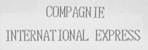 COMPAGNIE INTERNATIONAL EXPRESS