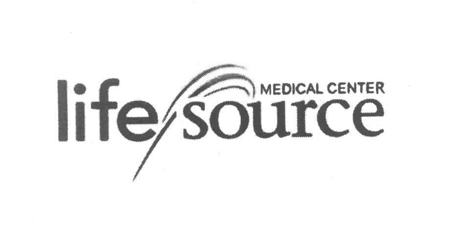 LIFE SOURCE MEDICAL CENTER