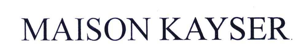 MAISON KAYSER