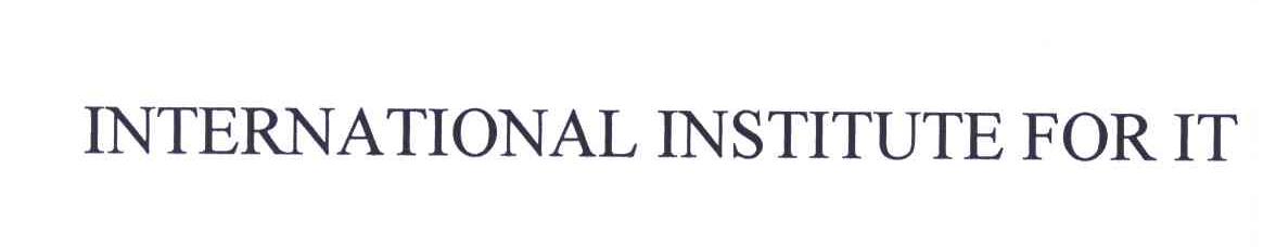 INTERNATIONAL INSTITUTE FOR IT