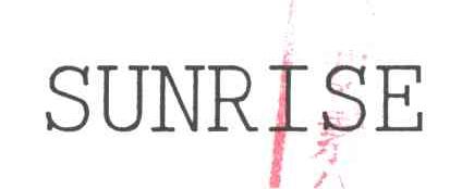 SUNRISE
