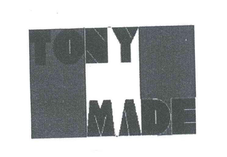 TONY MADE