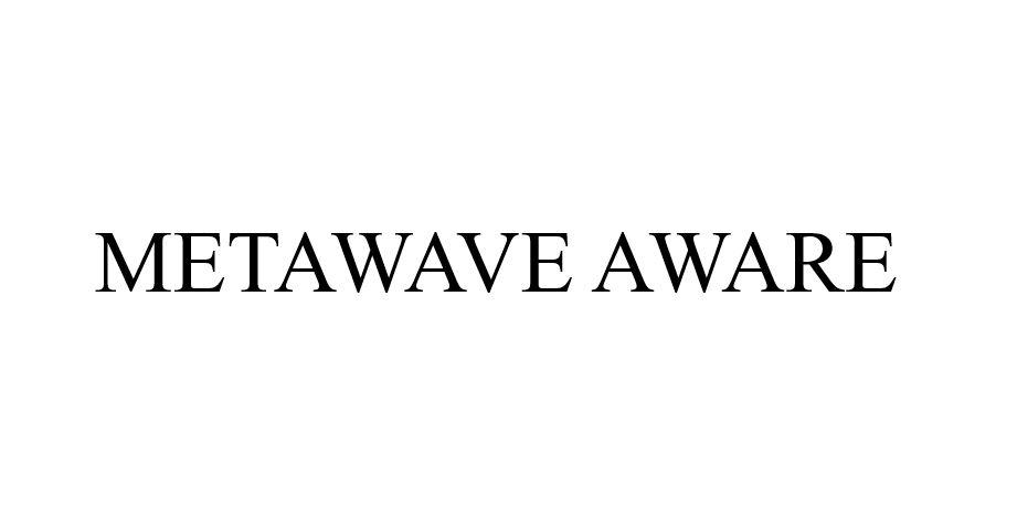 METAWAVE AWARE
