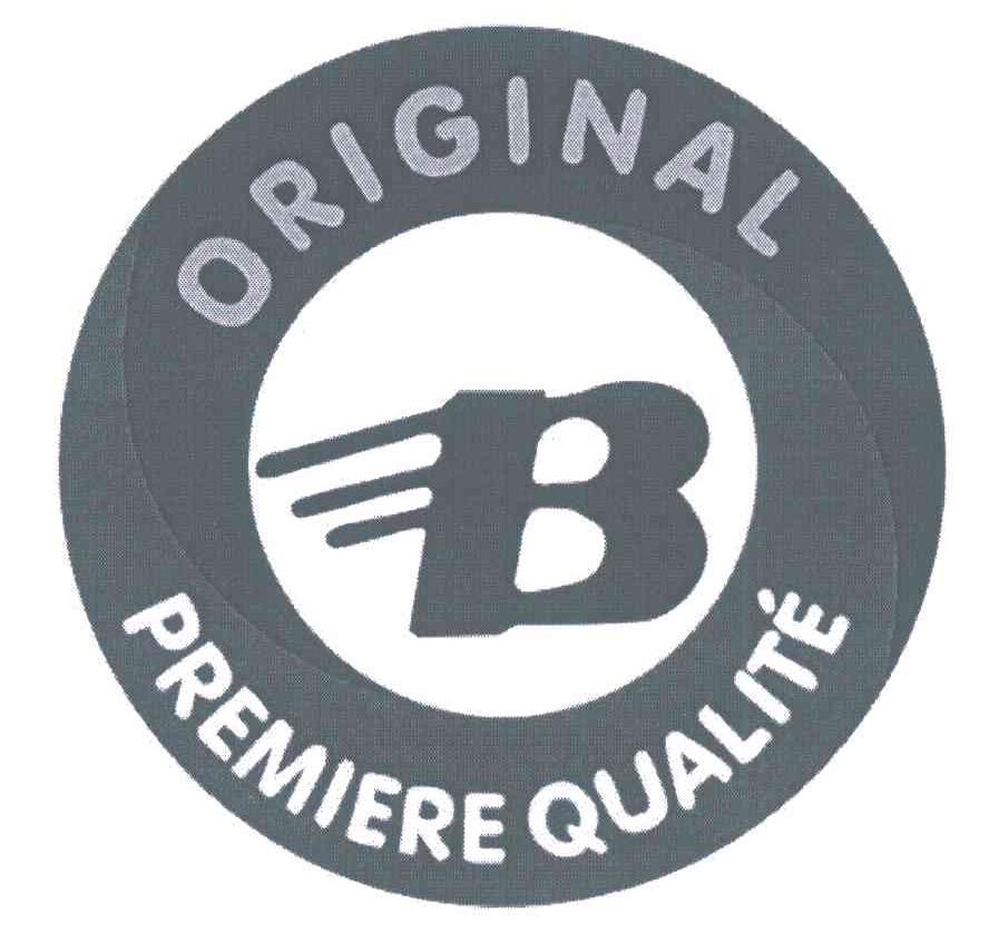 ORIGINAL;PREMIERE QUALIT＇E;B