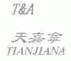天嘉拿  T&A