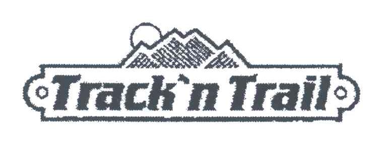 TRACK&rsquo;N TRAIL