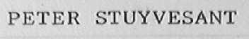 PETER STUYVESANT