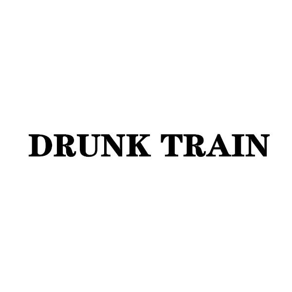 DRUNK TRAIN
