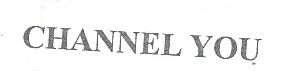 CHANNEL  YOU