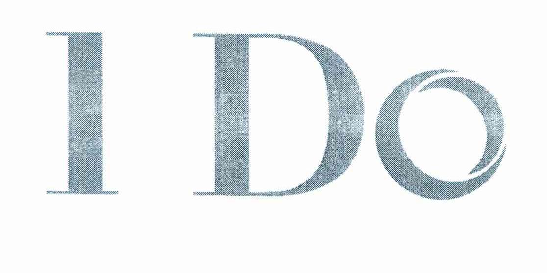 I DO