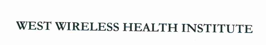 WEST WIRELESS HEALTH INSTITUTE