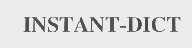 INSTANT-DICT