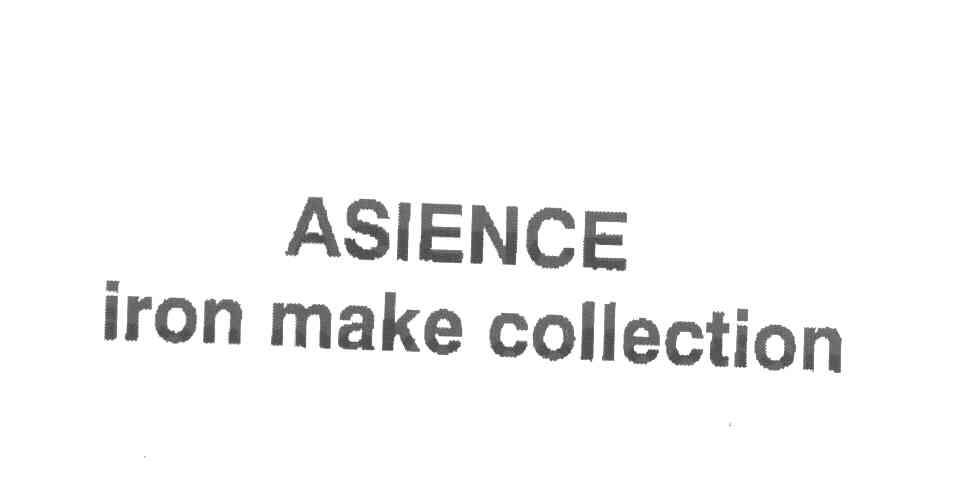 ASIENCE IRON MAKE COLLECTION