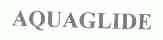 AQUAGLIDE