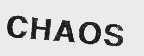 CHAOS
