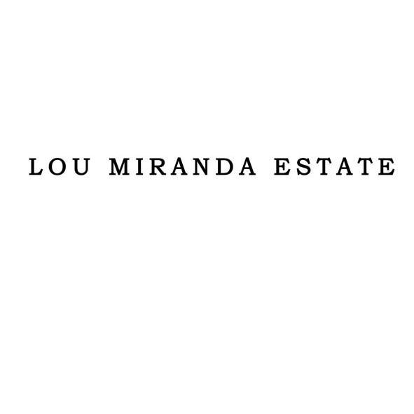 LOU MIRANDA ESTATE