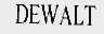 DEWALT