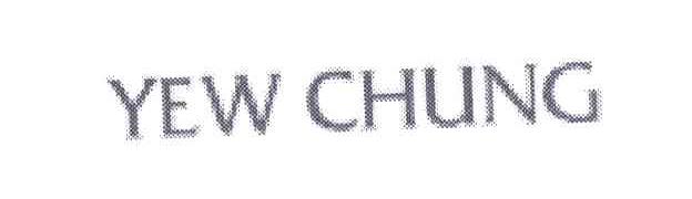 YEW CHUNG