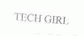 TECH GIRL