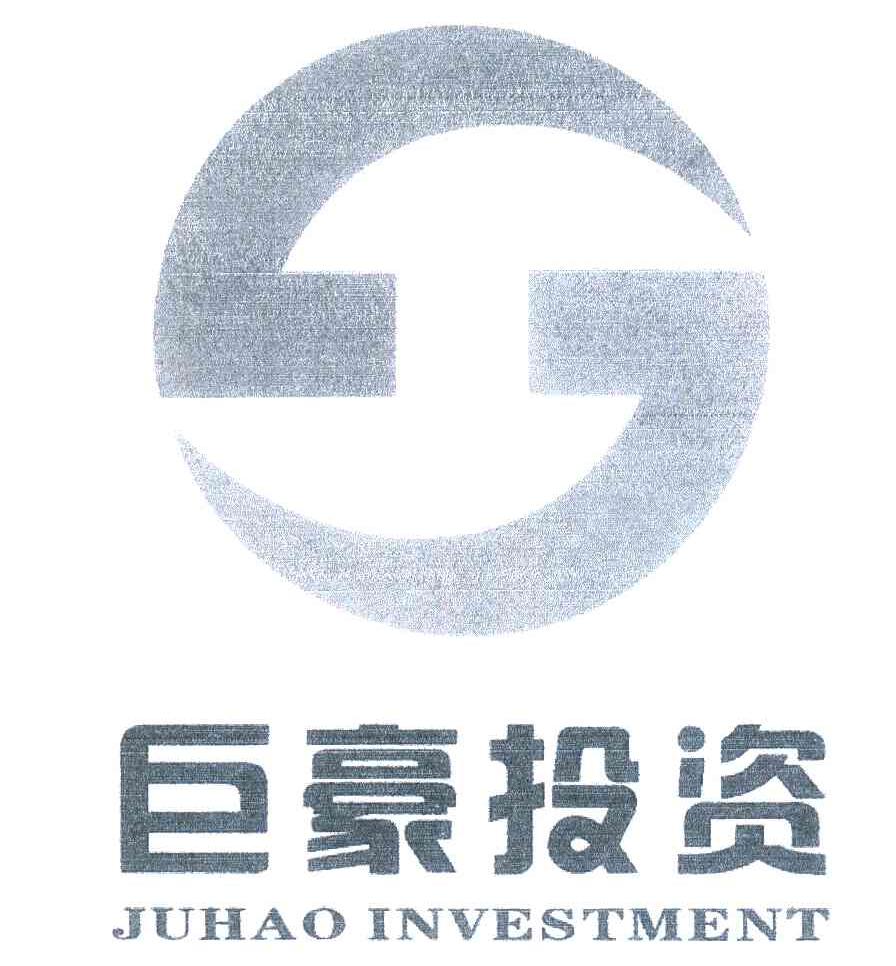 巨豪投资;JU HAO INVESTMENT