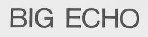 BIG ECHO