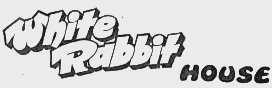 WHITE RABBIT HOUSE