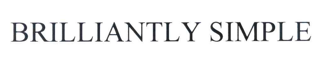 BRILLIANTLY SIMPLE