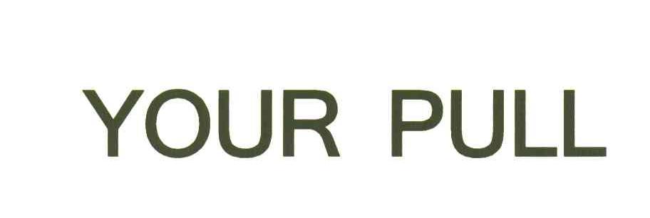 YOUR PULL