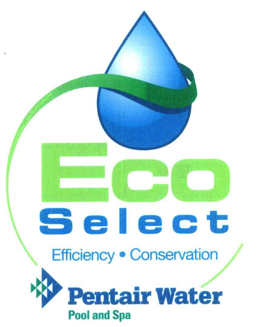 ECO SELECT EFFICIENCY&middot;CONSERVATION PENTAIR WATER POOL AND SPA
