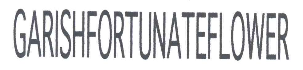 GARISHFORTUNATEFLOWER