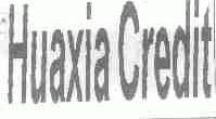 HUAXIA CREDIT